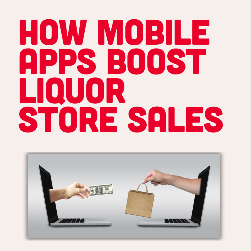 Mobile app for liquor store
