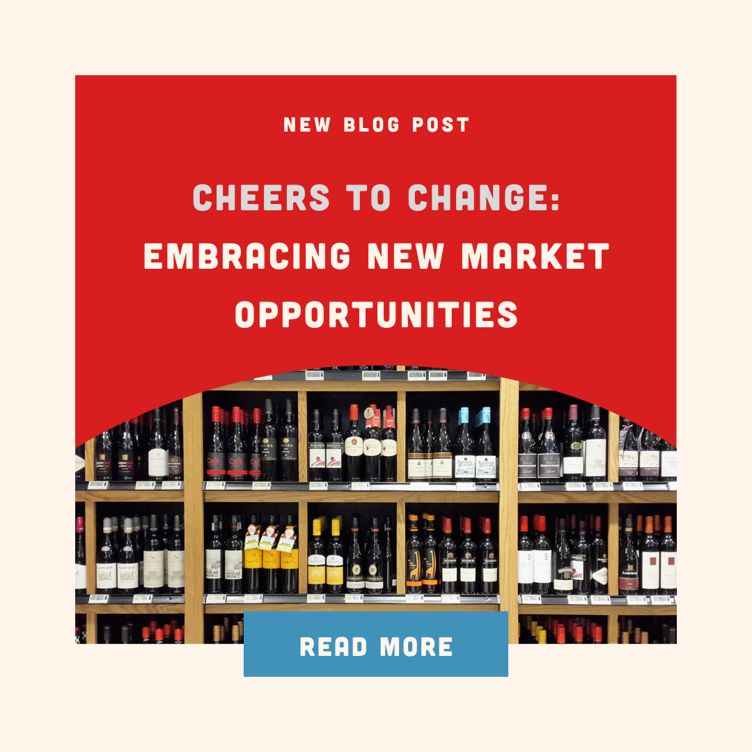Cheers to Change: Embracing New Market Opportunities