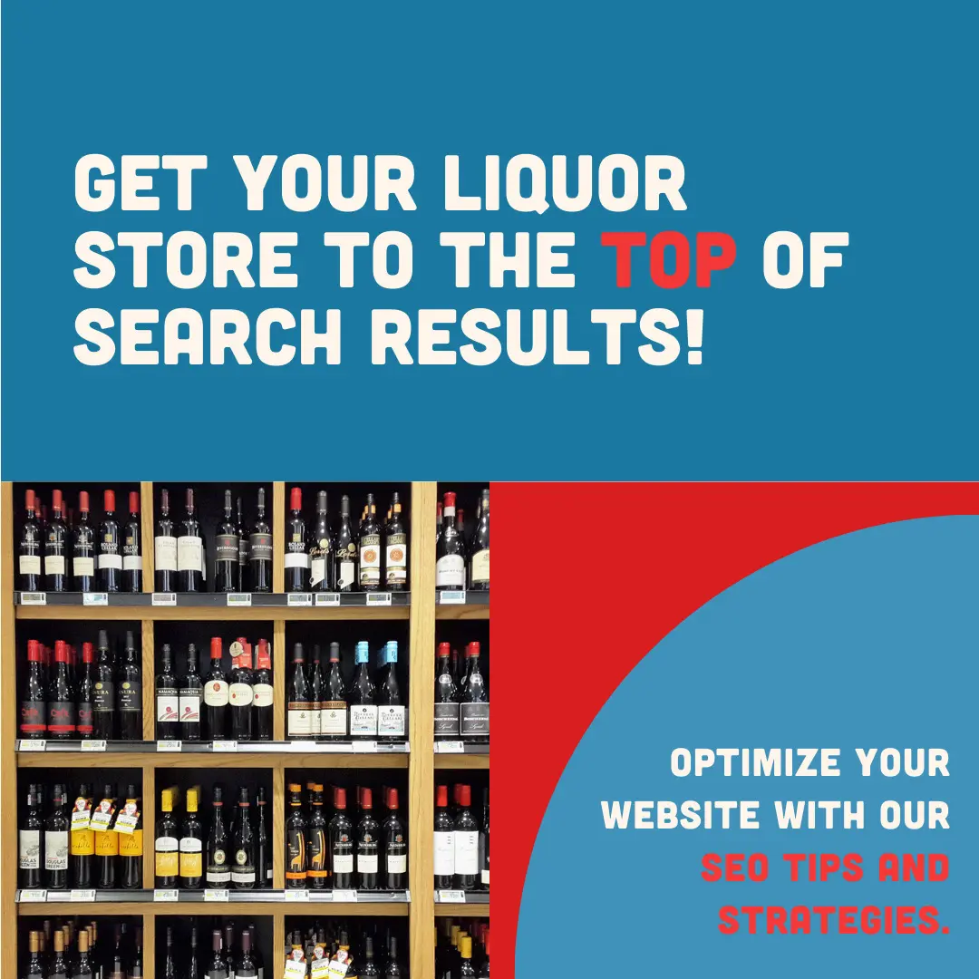Navigating the Digital Shelf: Why SEO is a Game-Changer for Liquor Stores